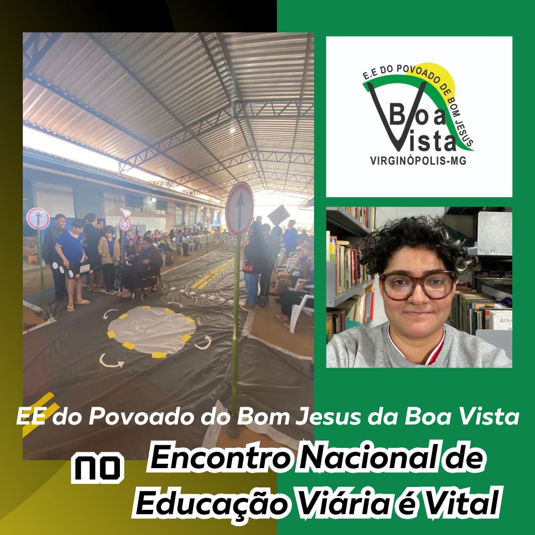 EE do Povoado do Bom Jesus da Boa Vista no Encontro Nacional de Educação Viária é Vital