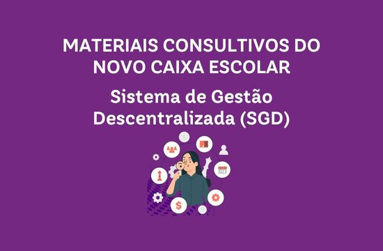 Materiais Consultivos do Sistema de Gestão Descentralizada (SGD)
