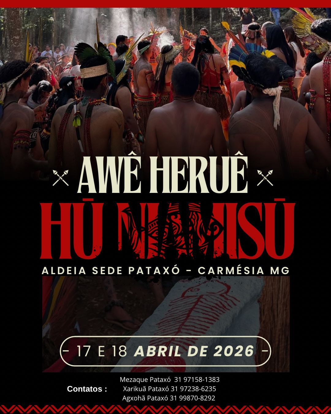 Festa AWÊ HERUÊ HU NIAMUSSU da Aldeia Sede Pataxó – Carmésia MG